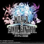 『ワールドオブFF』ダンジョン体験版をプレイした感想